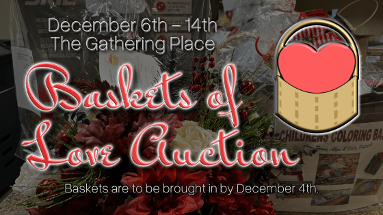 Baskets of Love Silent Auction